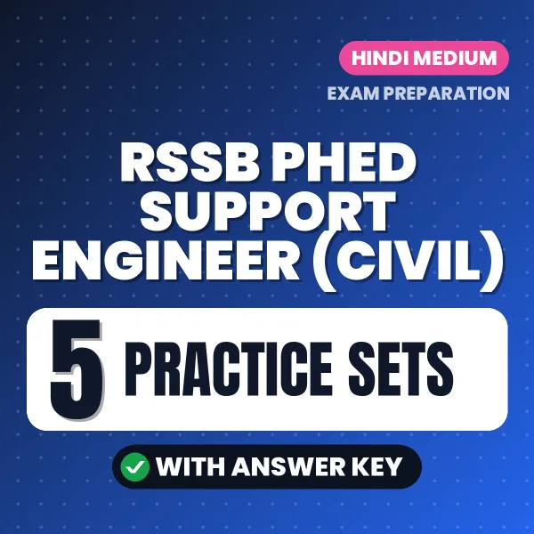 Test Your RSSB PHED Support Engineer (Civil) Exam Preparation – 5 Practice Sets with Answer Key in PDF Format (Hindi)