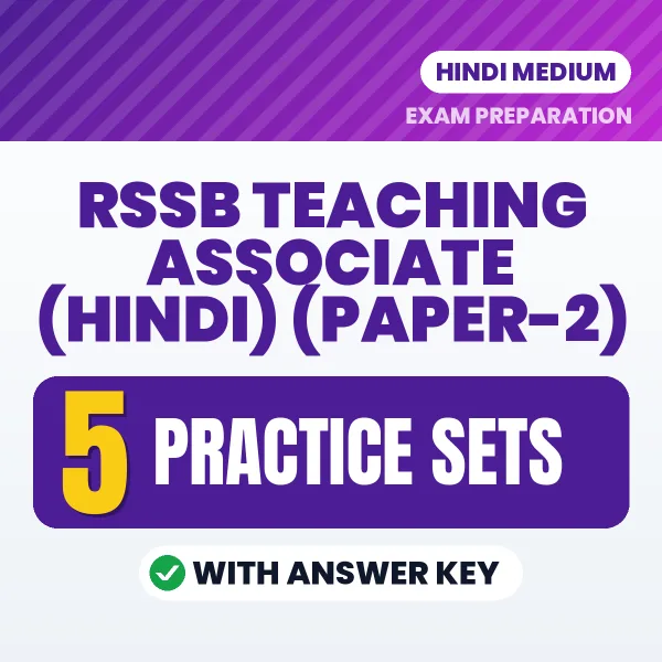 Test Your RSSB Teaching Associate (Hindi) (Paper-2) Exam Preparation – 5 Practice Sets with Answer Key in PDF Format (Hindi)