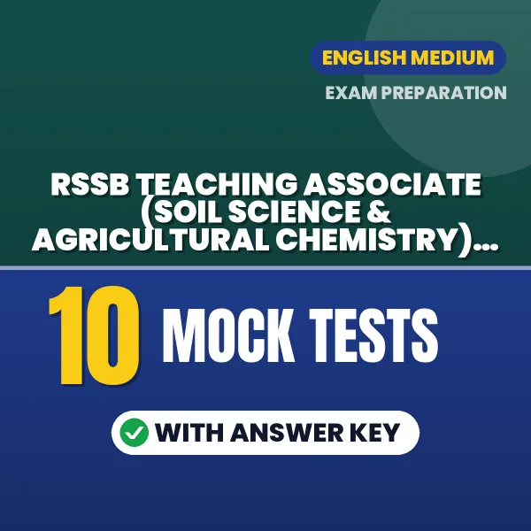 RSSB Teaching Associate (Soil Science & Agricultural Chemistry) Paper 2 Mock Test PDF in English – 10 Full-Length Mock Tests with Answer Key