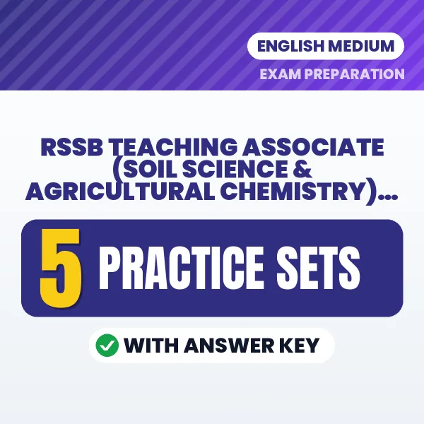 Practice for RSSB Teaching Associate (Soil Science & Agricultural Chemistry) Paper 2 Exam at Home – 5 Practice Sets PDF in English with Answers
