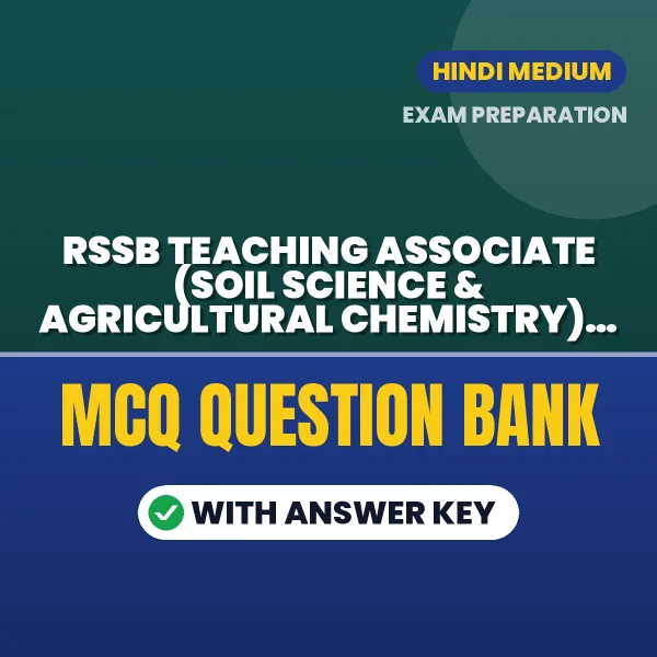 Best MCQ eBook for RSSB Teaching Associate (Soil Science & Agricultural Chemistry) Paper 2 Exam in Hindi | Selected Questions with Answer Key