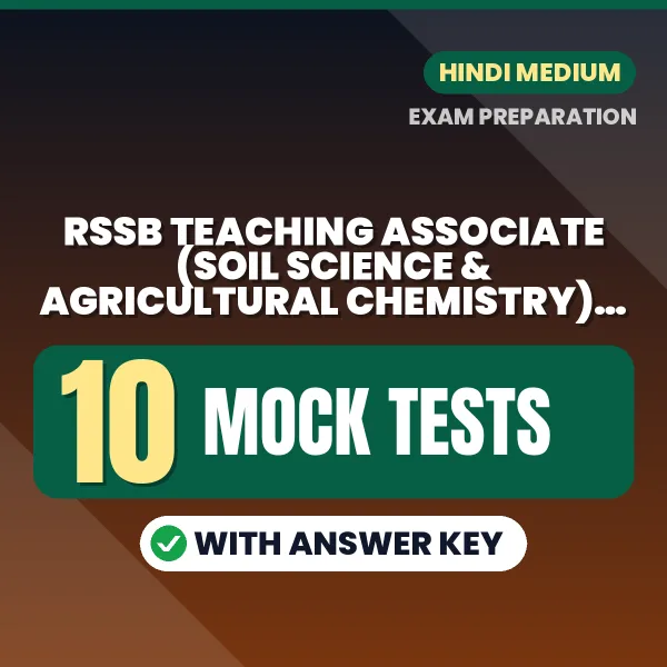 RSSB Teaching Associate (Soil Science & Agricultural Chemistry) Paper 2 Mock Test PDF in Hindi – 10 Full-Length Mock Tests with Answer Key