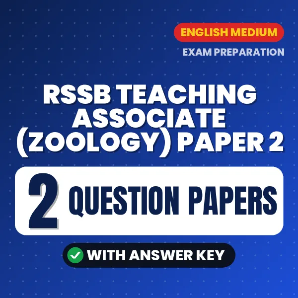 Test Your RSSB Teaching Associate (Zoology) Paper 2 Exam Preparation – 2 Question Papers with Answer Key in PDF Format (English)