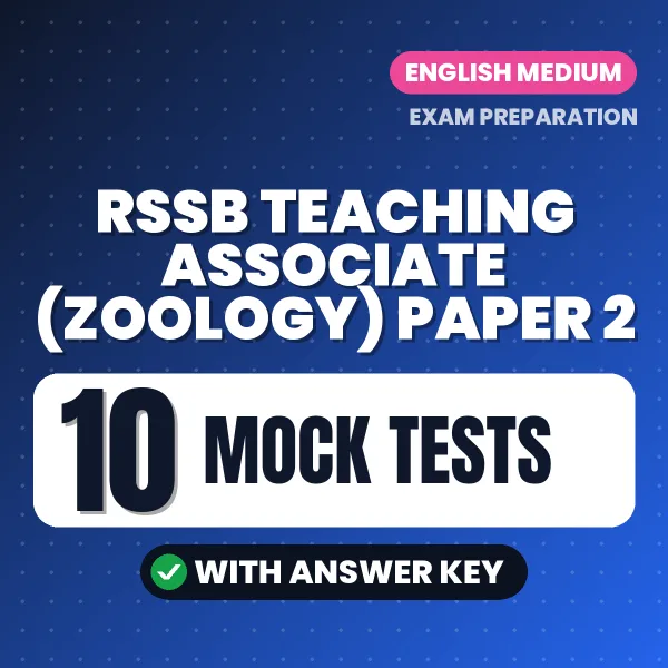 Test Your RSSB Teaching Associate (Zoology) Paper 2 Exam Preparation – 10 Mock Tests with Answer Key in PDF Format (English)