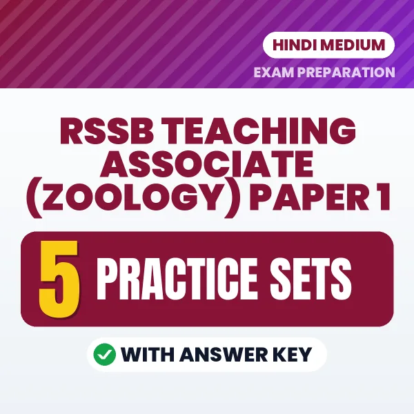 Test Your RSSB Teaching Associate (Zoology) Paper 1 Exam Preparation – 5 Practice Sets with Answer Key in PDF Format (Hindi)