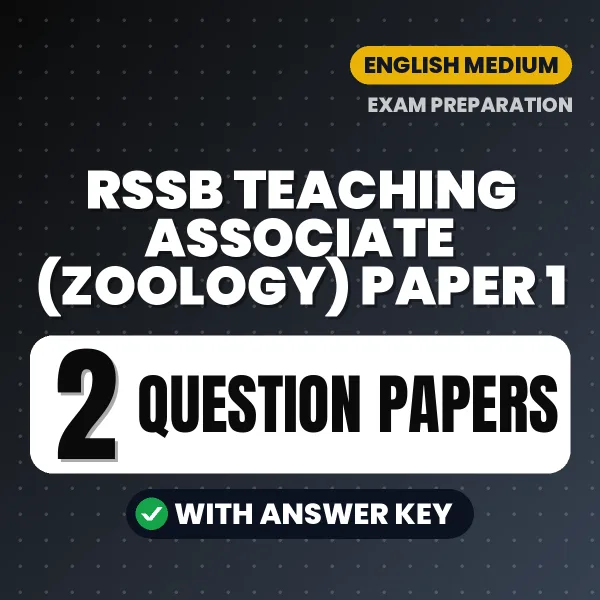 Practice for RSSB Teaching Associate (Zoology) Paper 1 Exam at Home – 2 Question Papers PDF in English with Answers