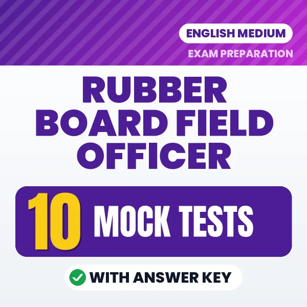 10 Mock Tests for Rubber Board Field Officer Exam in English | Practice eBook with Answer Key – Instant PDF Download