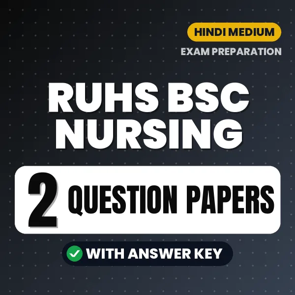 Download 2 RUHS BSc Nursing Question Papers PDF (Hindi) Based on the Latest Exam Pattern