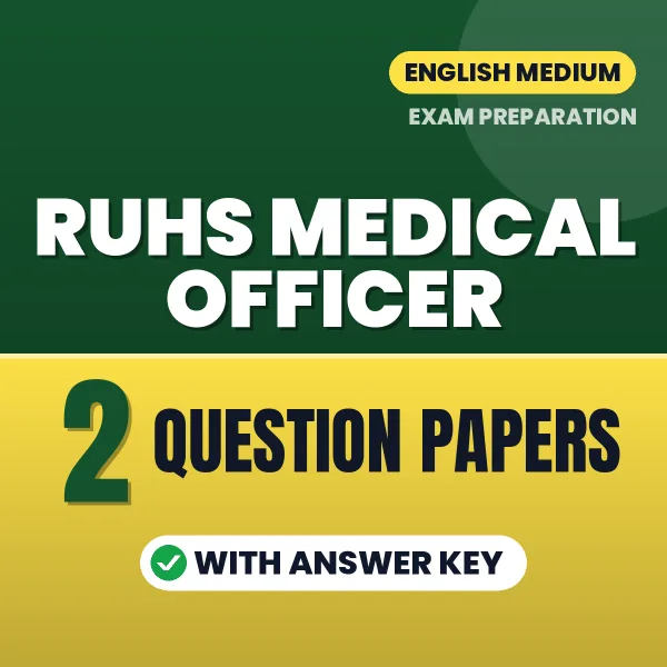 Practice for RUHS Medical Officer Exam at Home – 2 Question Papers PDF in English with Answers