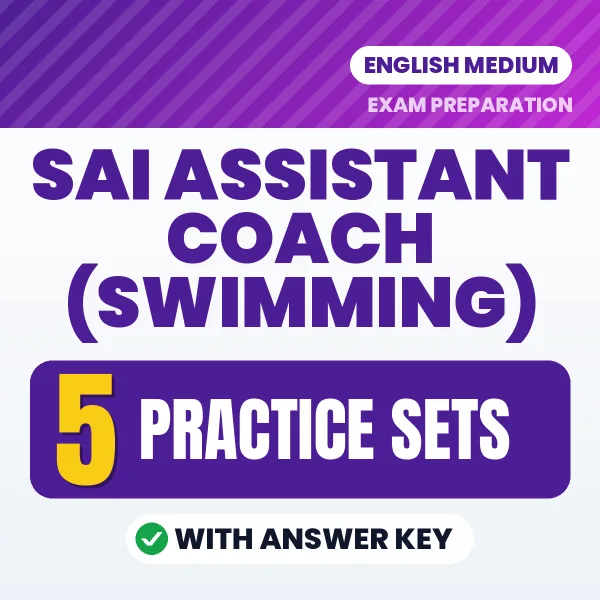 SAI Assistant Coach (Swimming) Practice Set PDF in English – 5 Full-Length Practice Sets with Answer Key
