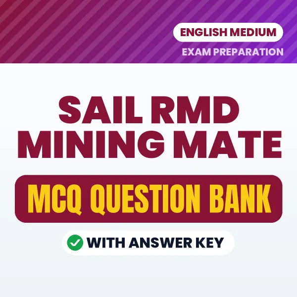 SAIL RMD MINING MATE Important MCQs with Answers (English) – Digital Question Bank for Exam Preparation