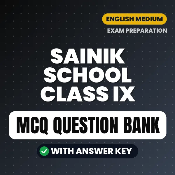 Sainik School Class IX Exam Objective Question Bank (English): MCQs with Answer Key Based on the Latest Syllabus
