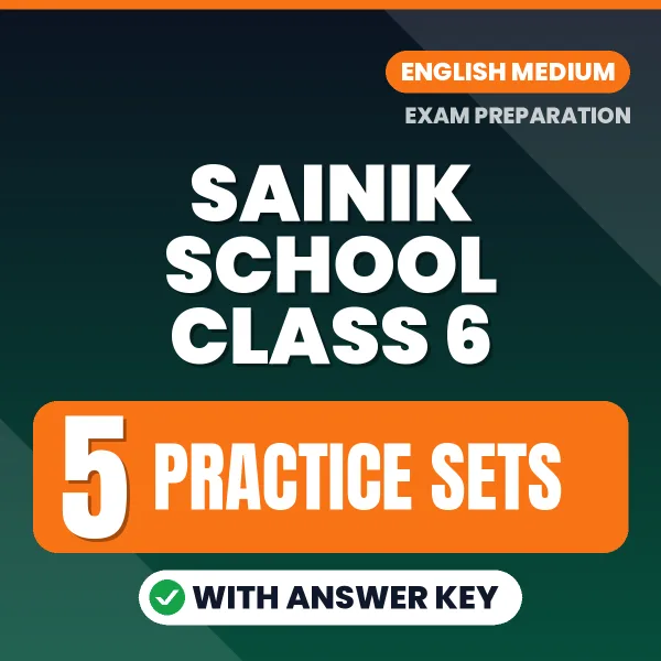 Test Your Sainik School Class 6 Exam Preparation – 5 Practice Sets with Answer Key in PDF Format (English)