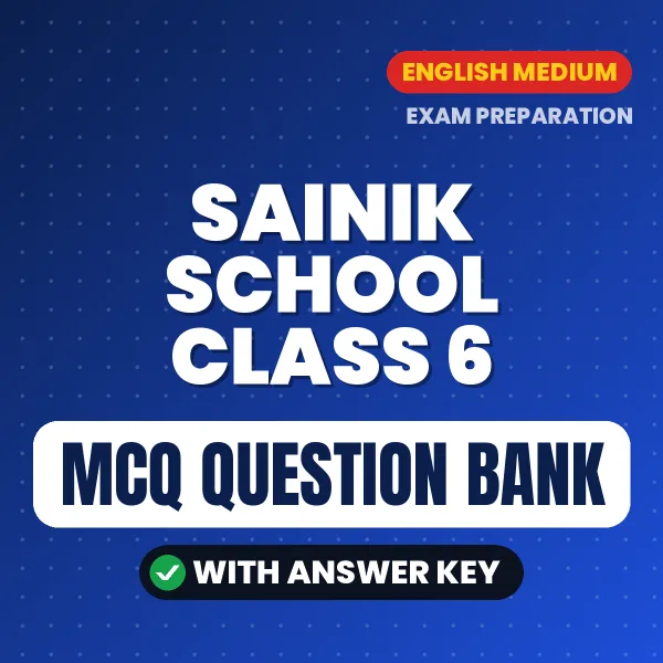 Download Sainik School Class 6 Exam MCQ PDF in English – Important Objective Questions with Answers