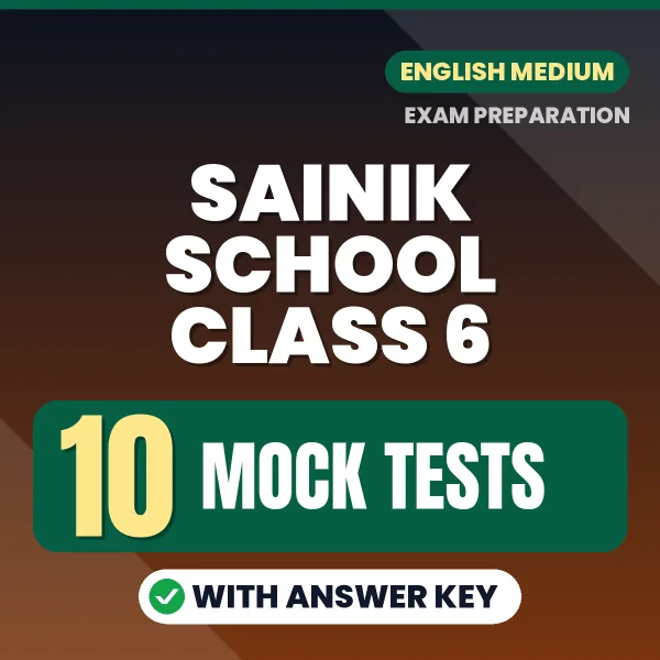 Sainik School Class 6 Mock Test PDF in English – 10 Full-Length Mock Tests with Answer Key