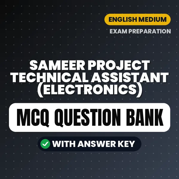 Best MCQ eBook for SAMEER Project Technical Assistant (Electronics) Exam in English | Selected Questions with Answer Key