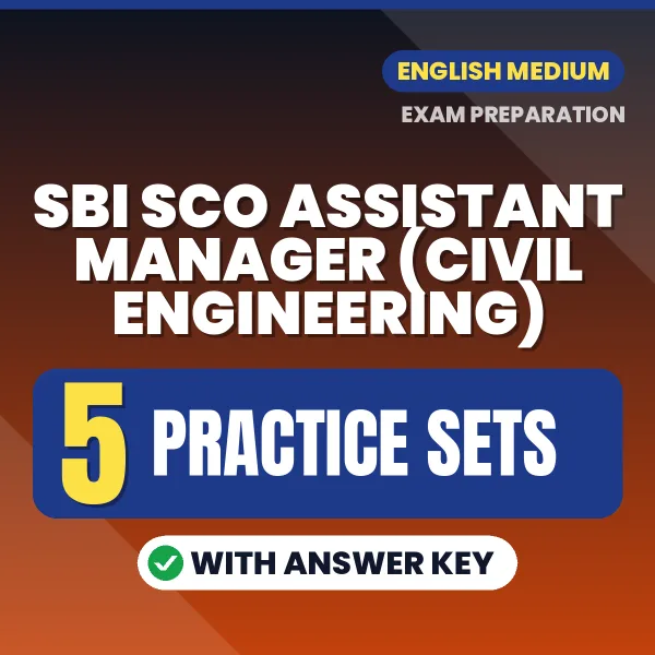 SBI SCO Assistant Manager (Civil Engineering) Practice Set PDF in English – 5 Full-Length Practice Sets with Answer Key