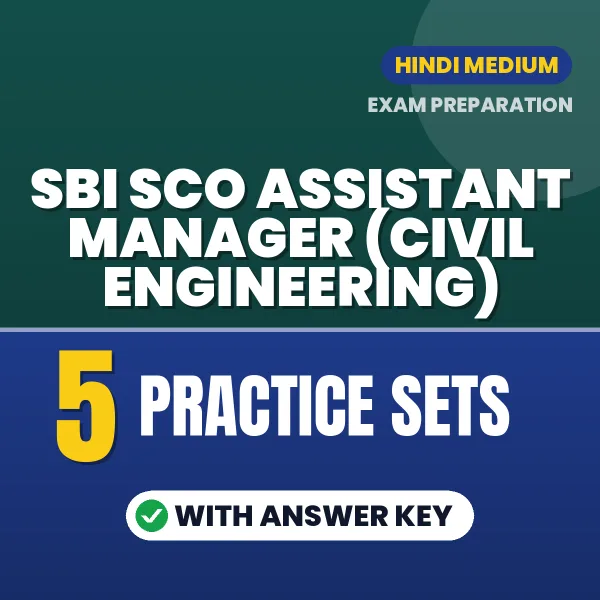 Boost Your SBI SCO Assistant Manager (Civil Engineering) Exam Score with 5 Practice Sets with Answer Key in Hindi – PDF eBook
