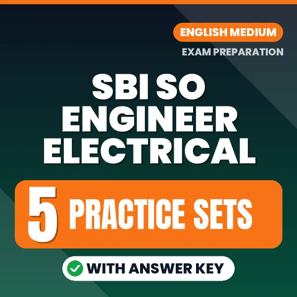 5 Practice Sets for SBI SO Engineer Electrical Exam in English | Practice eBook with Answer Key – Instant PDF Download
