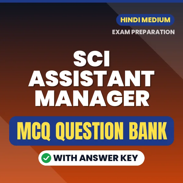 SCI ASSISTANT MANAGER Exam Objective Question Bank (Hindi): MCQs with Answer Key Based on the Latest Syllabus