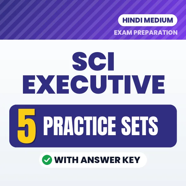 Practice for SCI Executive Exam at Home – 5 Practice Sets PDF in Hindi with Answers