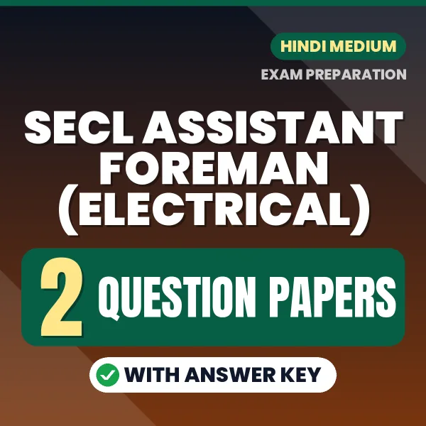 Practice for SECL Assistant Foreman (Electrical) Exam at Home – 2 Question Papers PDF in Hindi with Answers