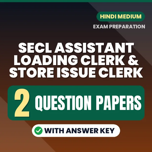 Practice for SECL Assistant Loading Clerk & Store Issue Clerk Exam at Home – 2 Question Papers PDF in Hindi with Answers