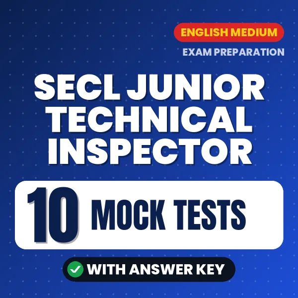 Practice for SECL Junior Technical Inspector Exam at Home – 10 Mock Tests PDF in English with Answers