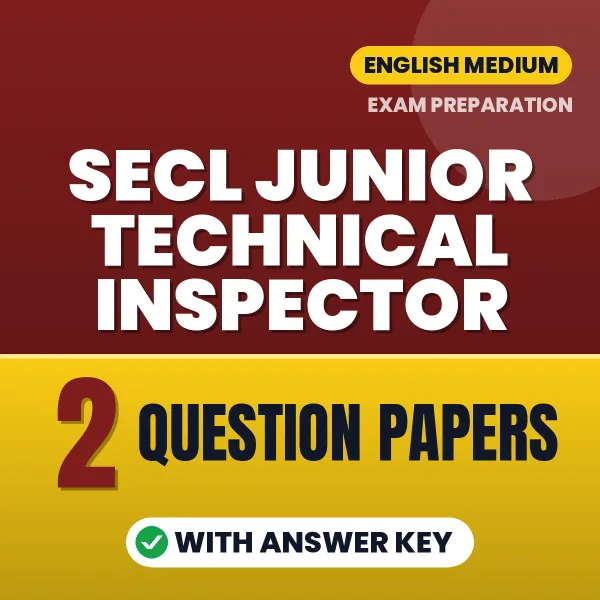 Practice for SECL Junior Technical Inspector Exam at Home – 2 Question Papers PDF in English with Answers