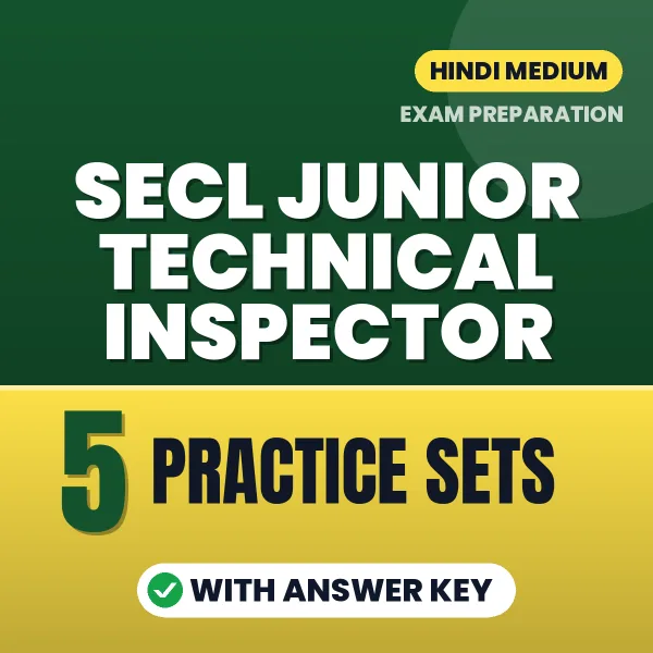 Test Your SECL Junior Technical Inspector Exam Preparation – 5 Practice Sets with Answer Key in PDF Format (Hindi)