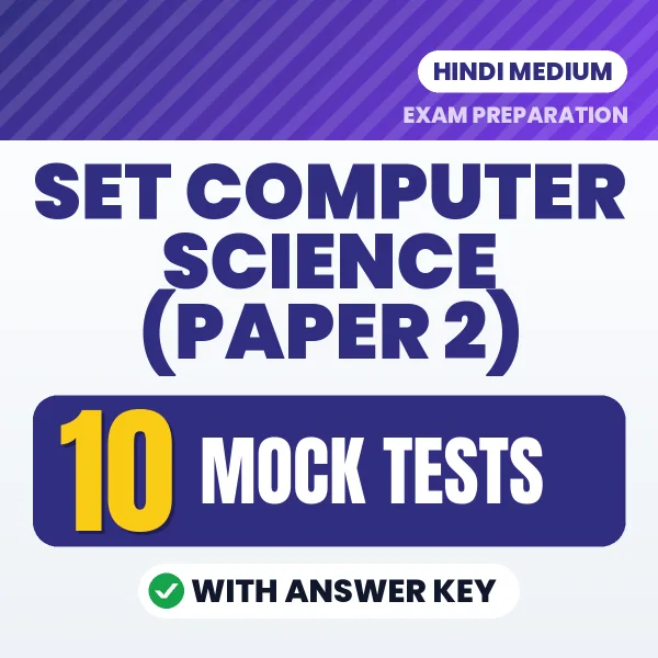 Practice for SET Computer Science (Paper 2) Exam at Home – 10 Mock Tests PDF in Hindi with Answers