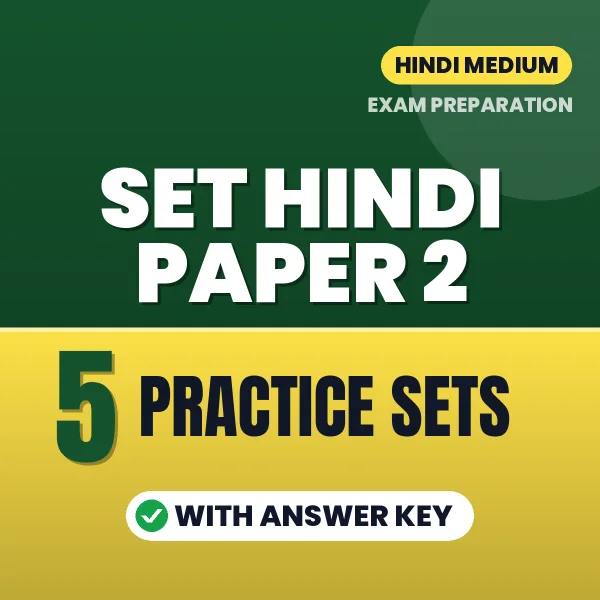 Test Your SET Hindi Paper 2 Exam Preparation – 5 Practice Sets with Answer Key in PDF Format (Hindi)