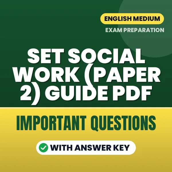 SET Exam Social Work (Paper 2) Guide PDF in English – Important Questions for Quick Revision
