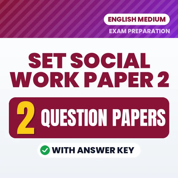 Download 2 SET Social WorK Paper 2 Question Papers PDF (English) Based on the Latest Exam Pattern