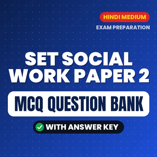 Crack SET SOCIAL WORK PAPER 2 Exam with This MCQ Practice Book PDF in Hindi – Instant Download