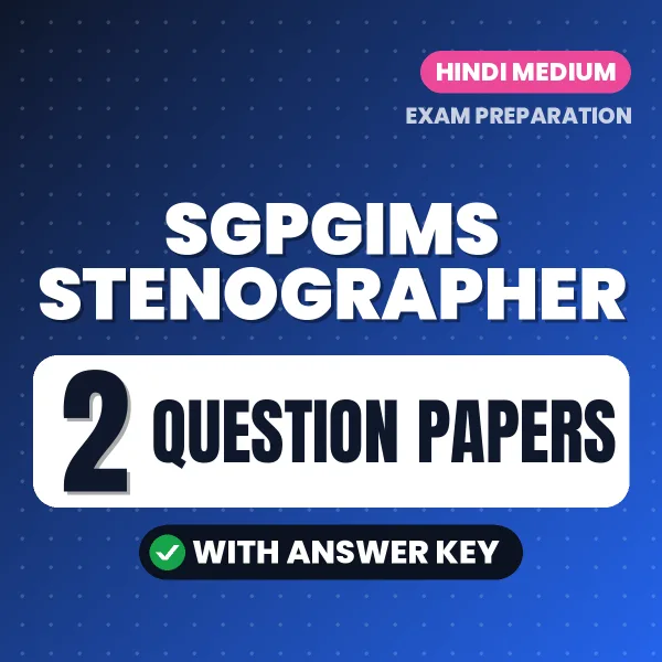 SGPGIMS Stenographer Exam Question Paper Series (Hindi): 2 Exam-Like Question Papers with Answers