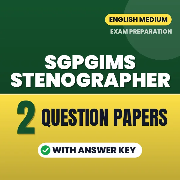 Boost Your SGPGIMS Stenographer Exam Score with 2 Question Papers with Answer Key in English – PDF eBook