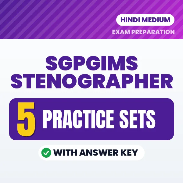 SGPGIMS Stenographer Exam Practice Set Series (Hindi): 5 Exam-Like Practice Sets with Answers
