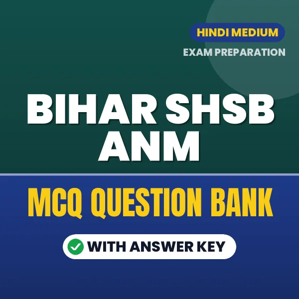 Crack Bihar SHSB ANM Exam with This MCQ Practice Book PDF in Hindi – Instant Download
