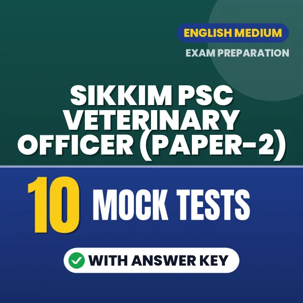 Practice for Sikkim PSC Veterinary Officer (Paper-2) Exam at Home – 10 Mock Tests PDF in English with Answers