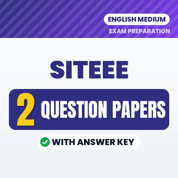 Download 2 SITEEE Question Papers PDF (English) Based on the Latest Exam Pattern