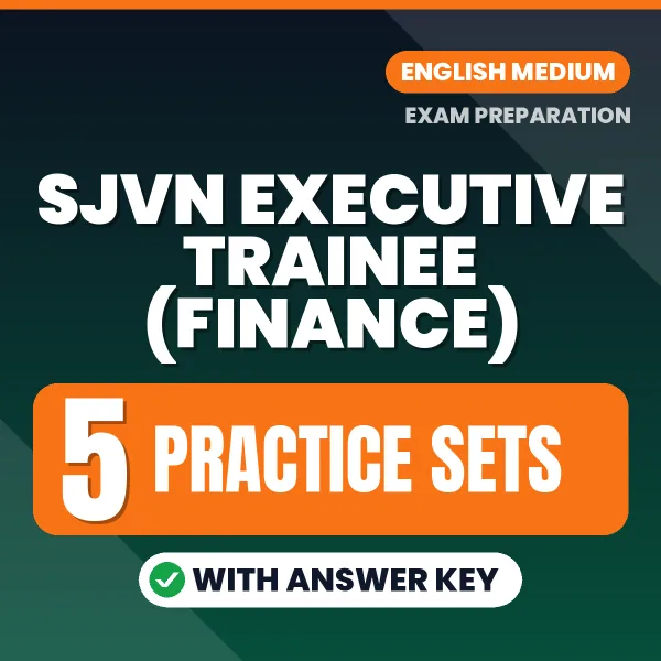 Download 5 SJVN Executive Trainee (Finance) Practice Sets PDF (English) Based on the Latest Exam Pattern