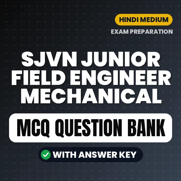 Best MCQ eBook for SJVN Junior Field Engineer Mechanical Exam in Hindi | Selected Questions with Answer Key