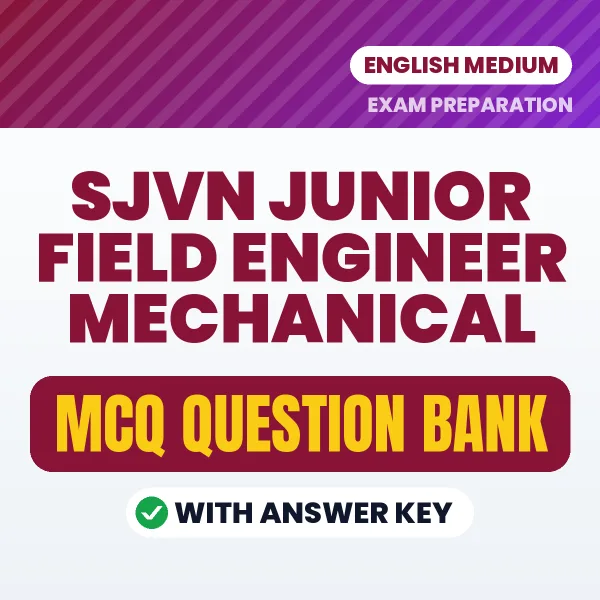 Download SJVN Junior Field Engineer Mechanical Exam MCQ PDF in English – Important Objective Questions with Answers