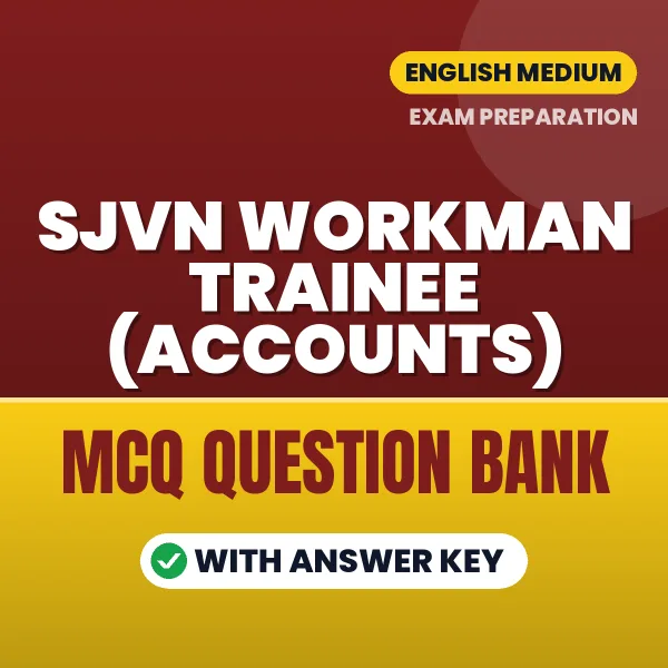Crack SJVN Workman Trainee (Accounts) Exam with This MCQ Practice Book PDF in English – Instant Download