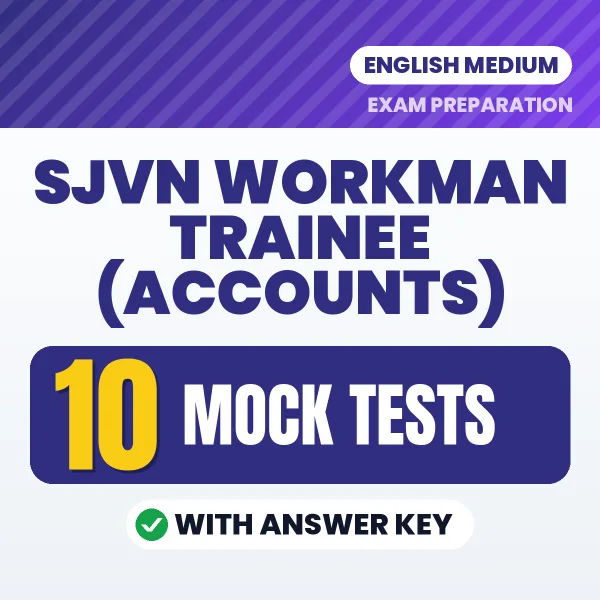 SJVN Workman Trainee (Accounts) Exam Mock Test Series (English): 10 Exam-Like Mock Tests with Answers
