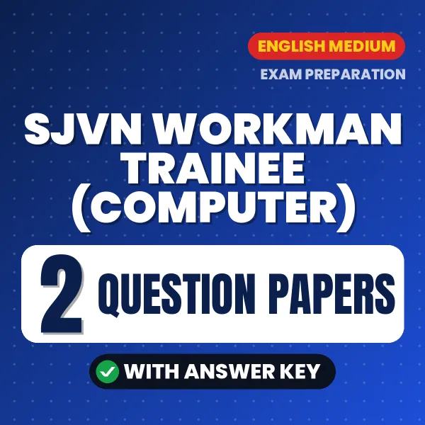 Test Your SJVN Workman Trainee (Computer) Exam Preparation – 2 Question Papers with Answer Key in PDF Format (English)