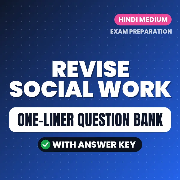 Revise Social Work Exam Faster with Important One-Liner Questions & Answers PDF in Hindi