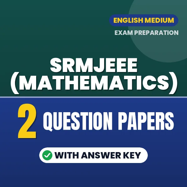 Latest Pattern SRMJEEE (Mathematics) Question Paper eBook in English – 2 Question Papers with Answer Key for Self-Assessment