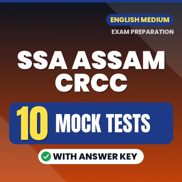 SSA Assam CRCC Mock Test PDF in English – 10 Full-Length Mock Tests with Answer Key